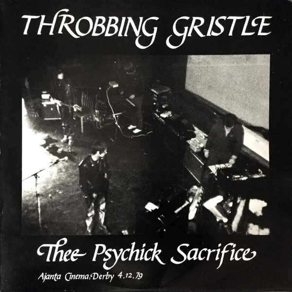 THROBBING GRISTLE / スロッビング・グリッスル / PSYCHICK SACRIFICE