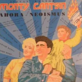 MONTY CANTSIN / AHORA NEOISMUS