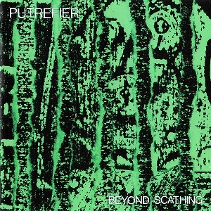 PUTREFIER / BEYOND SCATHING