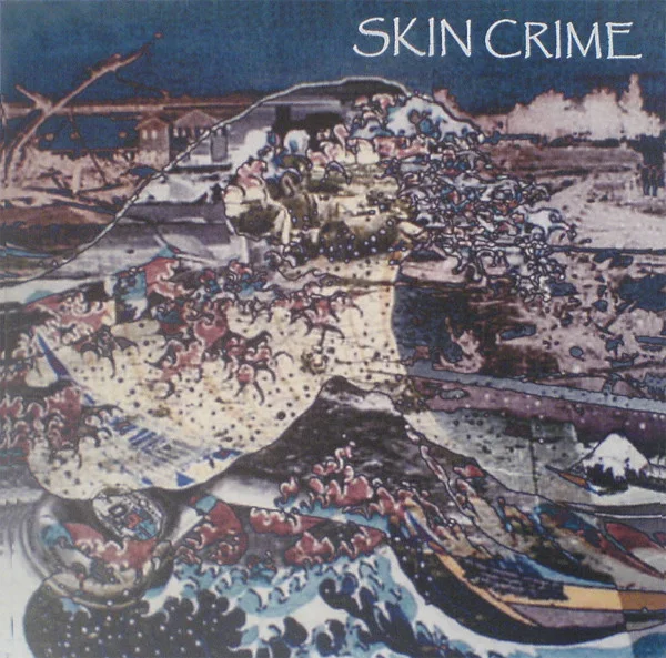 SKIN CRIME / TSUNAMI