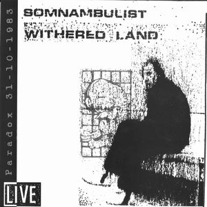 SOMNAMBULIST / ザムナンビュリスト / WITHERED LAND