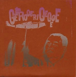 GEROGERIGEGEGE/BASTARD NOISE / GEROGERIGEGEGE?/?BASTARD NOISE