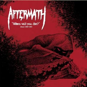 AFTERMATH (from US, Chicago)  / WHEN WILL YOU DIE? DEMOS 1986/1987<BLACK VINYL>
