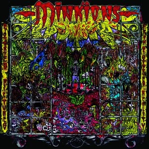 MINKIONS / DISTORTED PICTURES FROM DISOTRTED REALITY