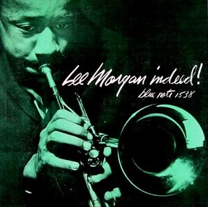 LEE MORGAN / リー・モーガン / INDEED!