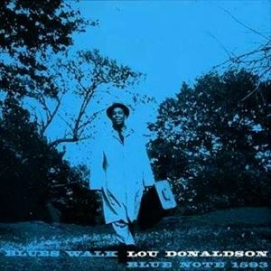 LOU DONALDSON / ルー・ドナルドソン / BLUES WALK