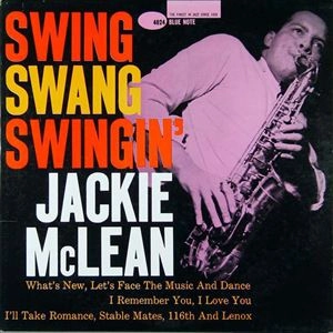 JACKIE MCLEAN / ジャッキー・マクリーン / SWING, SWANG, SWINGIN' / SWING, SWANG, SWINGIN