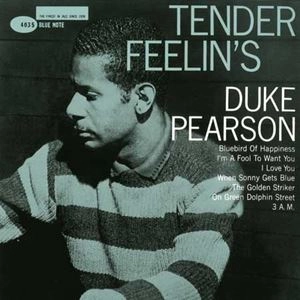 DUKE PEARSON / デューク・ピアソン / TENDER FEELIN'S