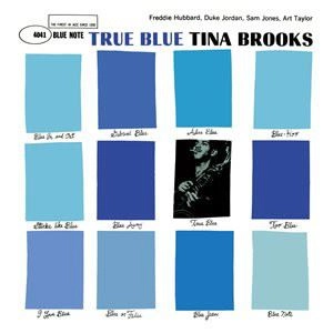 TINA BROOKS / ティナ・ブルックス / TRUE BLUE (MONO/200G)