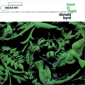 DONALD BYRD / ドナルド・バード / BYRD IN FLIGHT (200G)