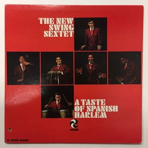 NEW SWING SEXTET / ニュー・スウィング・セクステット / TASTE OF SPANISH HARLEM