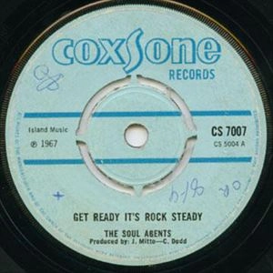 SOUL AGENTS / GET READY IT'S ROCK STEADY / GET READY ITS ROCK STEADY
