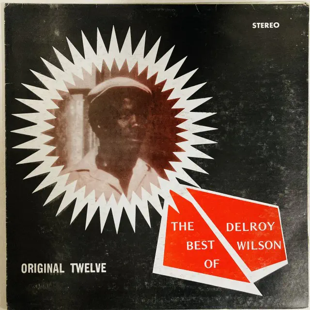 DELROY WILSON / デルロイ・ウィルソン / BEST OF DELROY WILSON