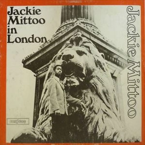 JACKIE MITTOO / ジャッキー・ミットゥ / IN LONDON