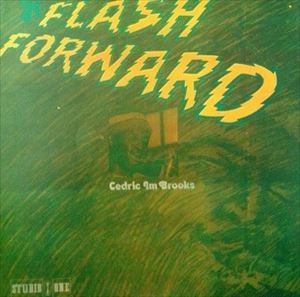 CEDRIC IM BROOKS / セドリック・イム・ブルックス / I'M FLASH FORWARD