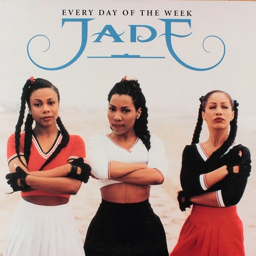JADE / JADE(US,R&B) / EVERY DAY OF THE WEEK