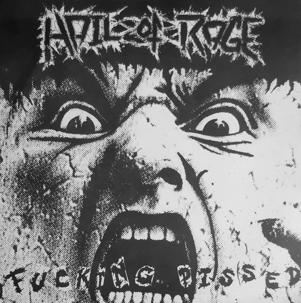 HAIL OF RAGE / ヘイル・オブ・レイジ / FUCKING PISSED