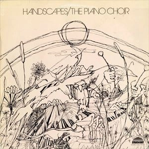 PIANO CHOIR / HANDSCAPES