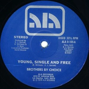 BROTHERS BY CHOICE / ブラザーズ・バイ・チョイス / YOUNG SINGLE AND FRE