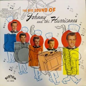JOHNNY AND THE HURRICANES / ジョニーとハリケーンズ / BIG SOUND OF JOHNNY AND THE HURRICANES