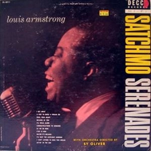 LOUIS ARMSTRONG / ルイ・アームストロング / SATCHMO SERENADES