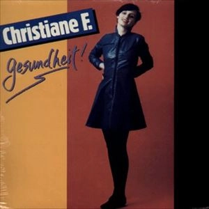 CHRISTIANE F. / GESUNDHEIT