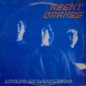 AGENT ORANGE / エージェントオレンジ / LIVING IN DARKNESS