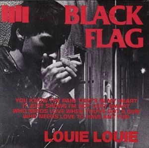 BLACK FLAG / ブラック・フラッグ / LOUIE LOUIE