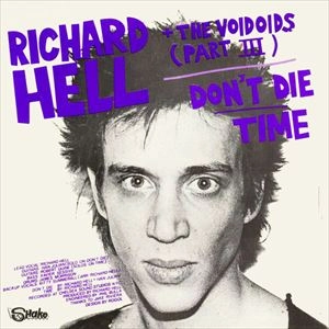 RICHARD HELL / リチャード・ヘル / DON'T DIE