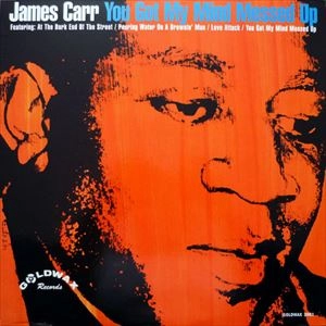 JAMES CARR / ジェイムズ・カー / YOU GOT MY MIND MESSED UP