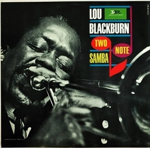 LOU BLACKBURN / ルー・ブラックバーン / TWO NOTE SAMBA