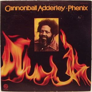 CANNONBALL ADDERLEY / キャノンボール・アダレイ / PHENIX
