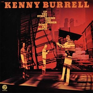 KENNY BURRELL / ケニー・バレル / UP THE STREET ROUND