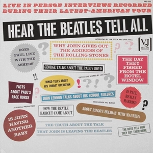 BEATLES / ビートルズ / HEAR THE BEATLES TELL ALL