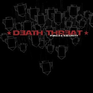 DEATH THREAT / デススレット / PEACE & SECURITY