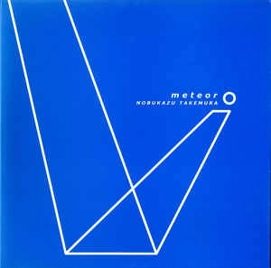 NOBUKAZU TAKEMURA / METEOR