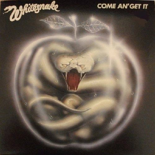 WHITESNAKE / COME AN' GET IT