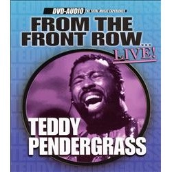 TEDDY PENDERGRASS / テディ・ペンダーグラス / FROM THE FRONT ROW