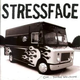 STRESSFACE / ストレスフェイス / OH....YOURE WELCOME