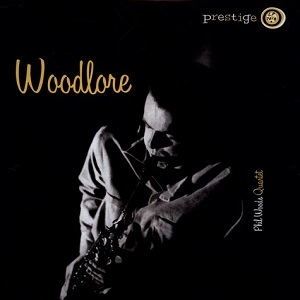 PHIL WOODS / フィル・ウッズ / WOODLORE