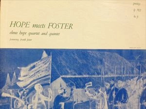 ELMO HOPE / エルモ・ホープ / HOPE MEETS FOSTER