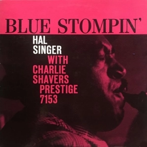 HAL SINGER / ハル・シンガー / BLUES STOMPIN' - HAL SINGER WITH CHARLIE SHAVERS