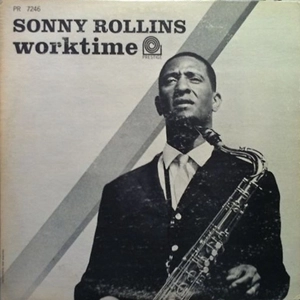 SONNY ROLLINS / ソニー・ロリンズ / WORKTIME