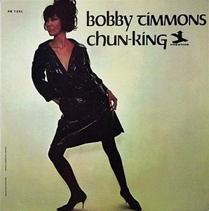 BOBBY TIMMONS / ボビー・ティモンズ / CHUN-KING