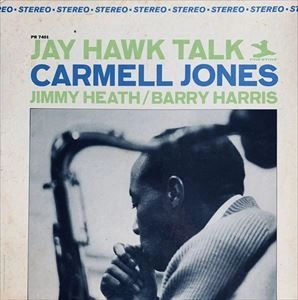 CARMELL JONES / カーメル・ジョーンズ / JAY HAWK TALK