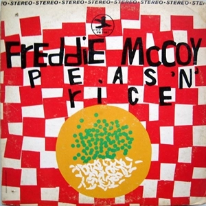FREDDIE MCCOY / フレディ・マッコイ / PEAS'N'RICE