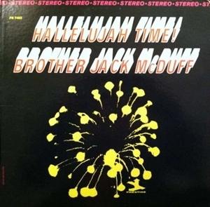 JACK MCDUFF (BROTHER JACK MCDUFF) / ジャック・マクダフ (ブラザー・ジャック・マクダフ) / HALLELUJAH TIME!