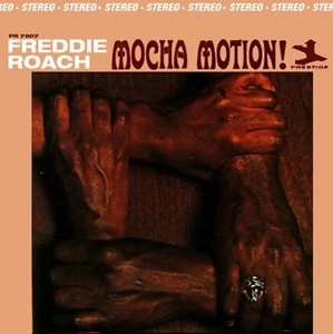 FREDDIE ROACH / フレディ・ローチ / MOCHA MOTION!
