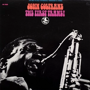 JOHN COLTRANE / ジョン・コルトレーン / FIRST TRANE