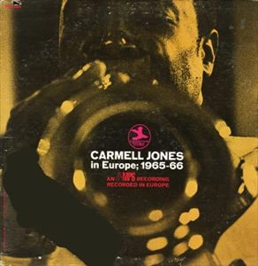 CARMELL JONES / カーメル・ジョーンズ / IN EUROPE 1965-66
